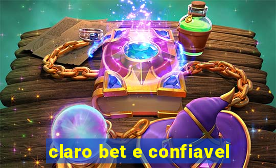 claro bet e confiavel